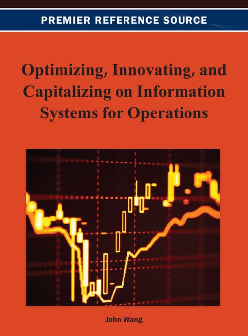Cover of the book Optimizing, Innovating, and Capitalizing on Information Systems for Operations by , IGI Global