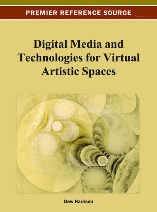 Cover of the book Digital Media and Technologies for Virtual Artistic Spaces by , IGI Global