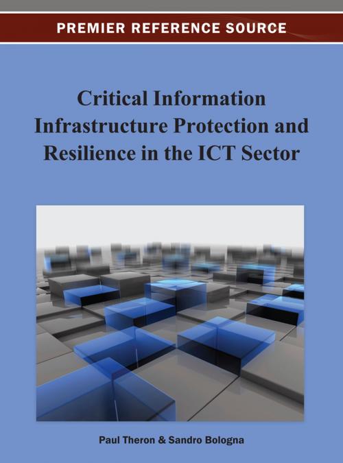 Cover of the book Critical Information Infrastructure Protection and Resilience in the ICT Sector by , IGI Global