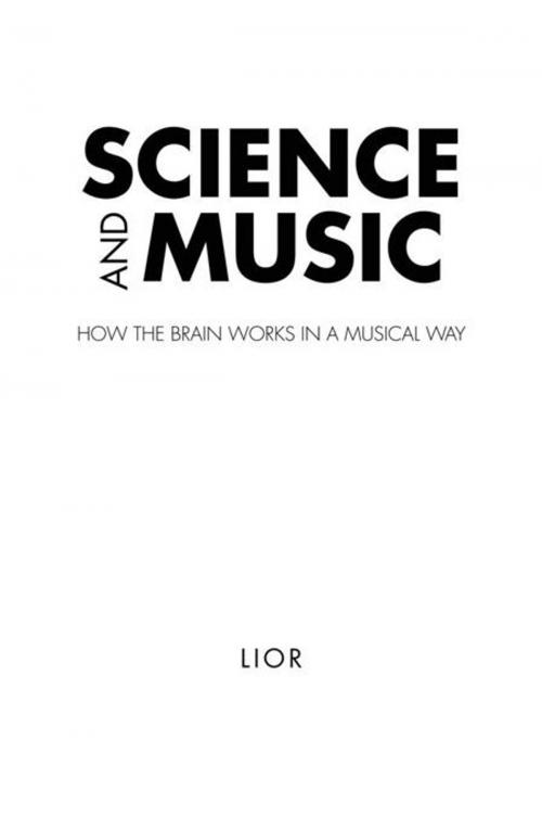 Cover of the book Science and Music by Lior, Partridge Publishing Singapore