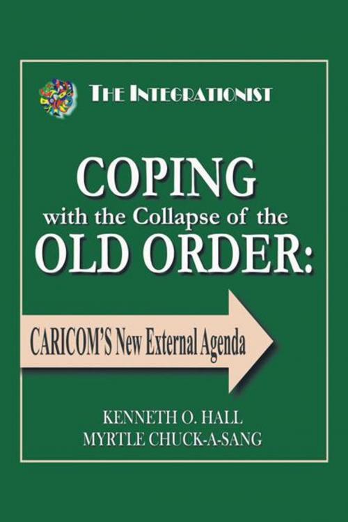 Cover of the book Coping with the Collapse of the Old Order: by Kenneth Hall, Myrtle Chuck-A-Sang, Trafford Publishing