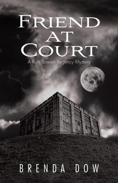 Cover of the book Friend at Court by Brenda Dow, Trafford Publishing