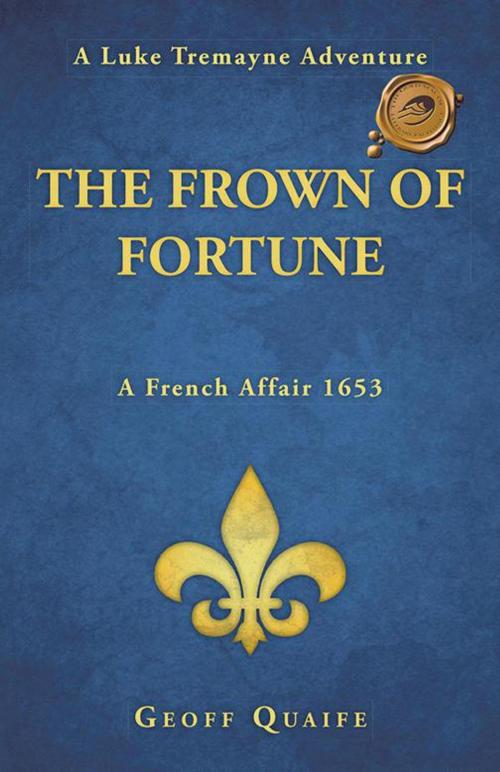 Cover of the book The Frown of Fortune by Geoff Quaife, Trafford Publishing