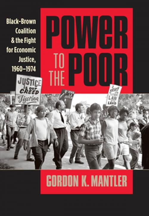 Cover of the book Power to the Poor by Gordon K. Mantler, The University of North Carolina Press