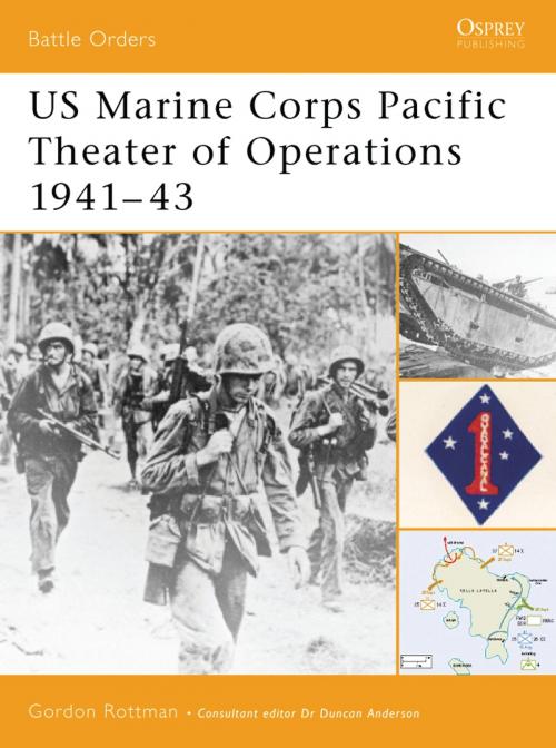 Cover of the book US Marine Corps Pacific Theater of Operations 1941–43 by Gordon L. Rottman, Bloomsbury Publishing