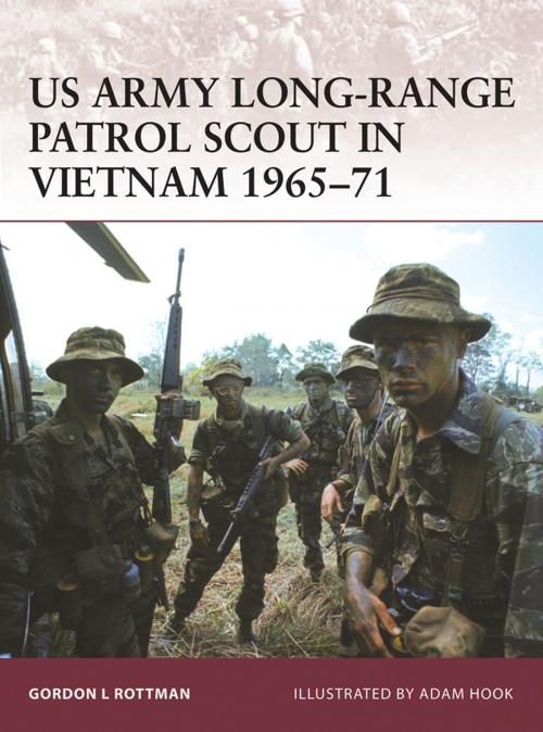 Cover of the book US Army Long-Range Patrol Scout in Vietnam 1965-71 by Gordon L. Rottman, Bloomsbury Publishing