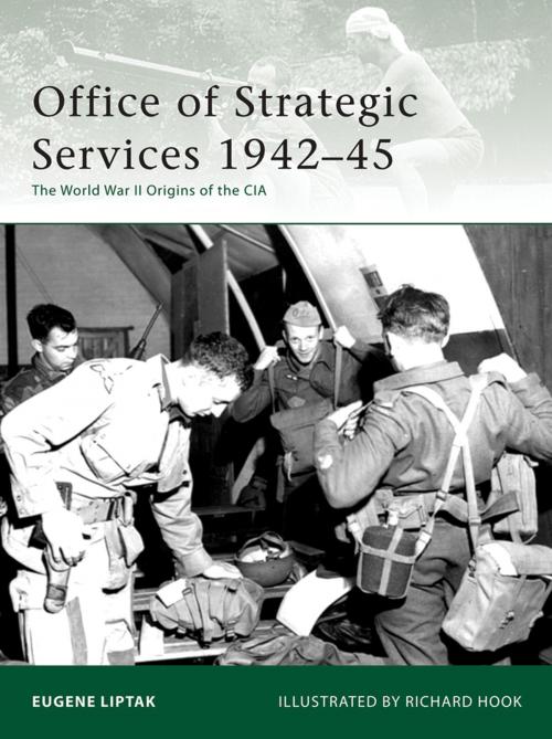 Cover of the book Office of Strategic Services 1942–45 by Eugene Liptak, Bloomsbury Publishing