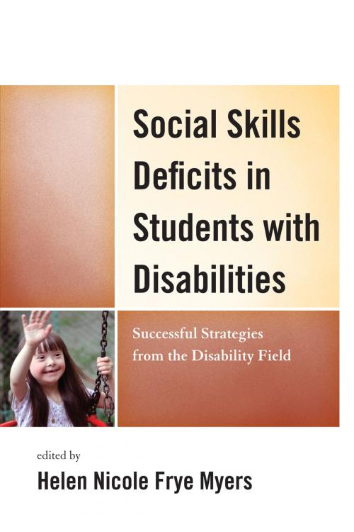 Cover of the book Social Skills Deficits in Students with Disabilities by H. Nicole Myers, R&L Education