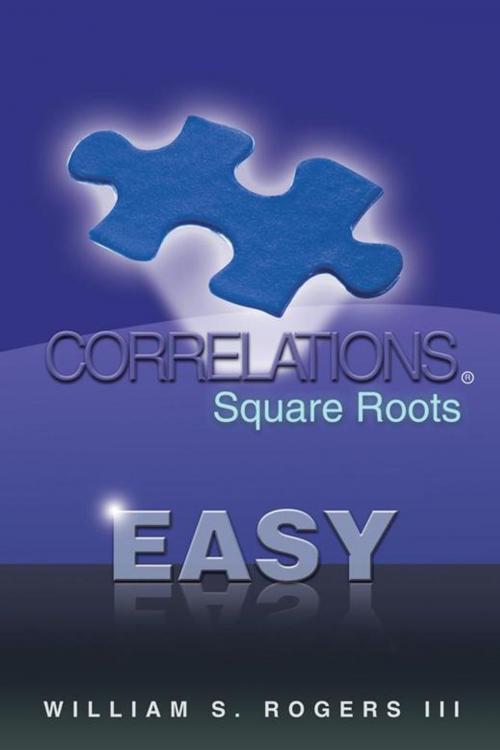Cover of the book Square Roots - Easy by William S. Rogers III, iUniverse
