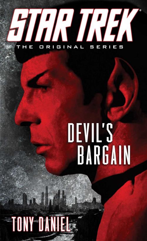 Cover of the book Star Trek: The Original Series: Devil's Bargain by Tony Daniel, Pocket Books/Star Trek