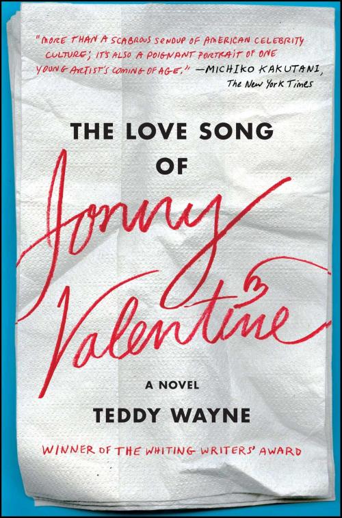 Cover of the book The Love Song of Jonny Valentine by Teddy Wayne, Free Press