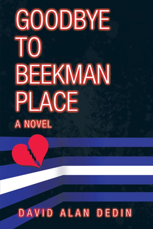 Cover of the book Goodbye to Beekman Place by David Alan Dedin, AuthorHouse