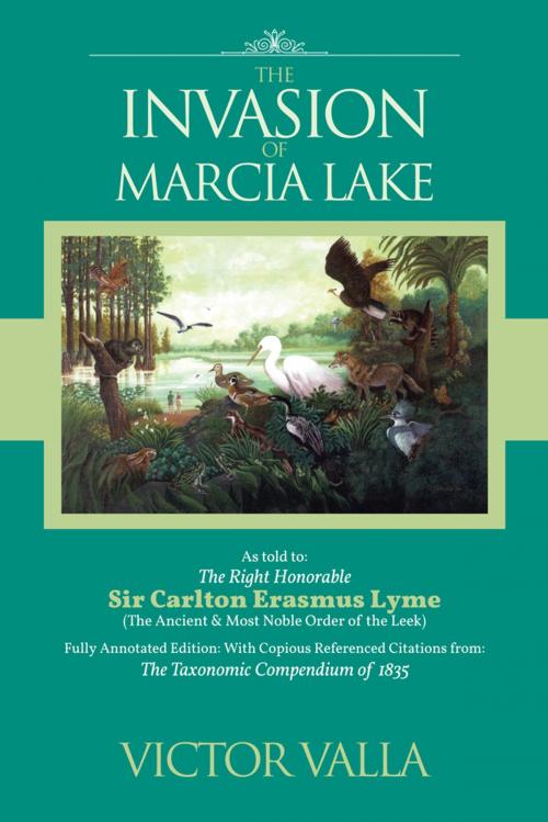 Cover of the book The Invasion of Marcia Lake by Victor Valla, AuthorHouse