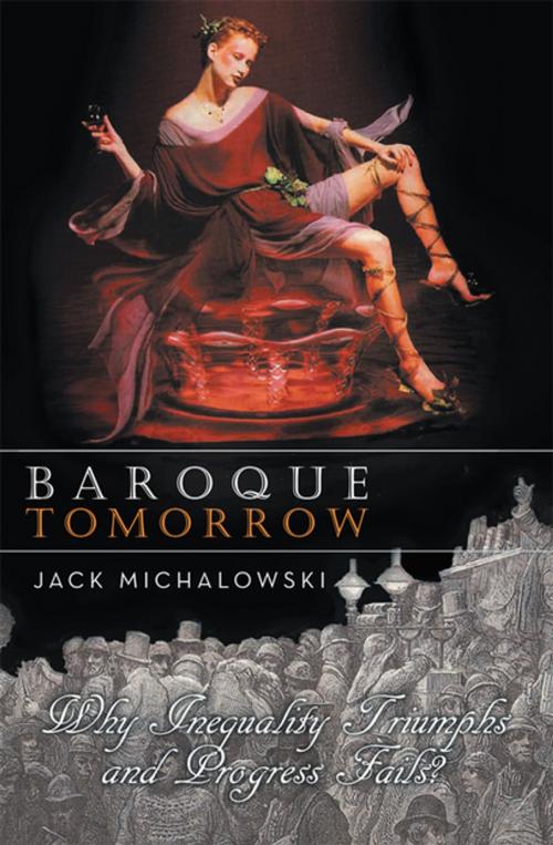 Cover of the book Baroque Tomorrow by Jack Michalowski, Xlibris AU