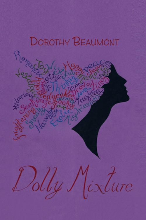 Cover of the book Dolly Mixture by Dorothy Beaumont, Xlibris UK