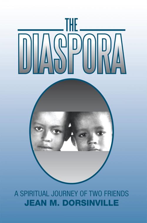 Cover of the book The Diaspora by Jean M. Dorsinville, Xlibris US