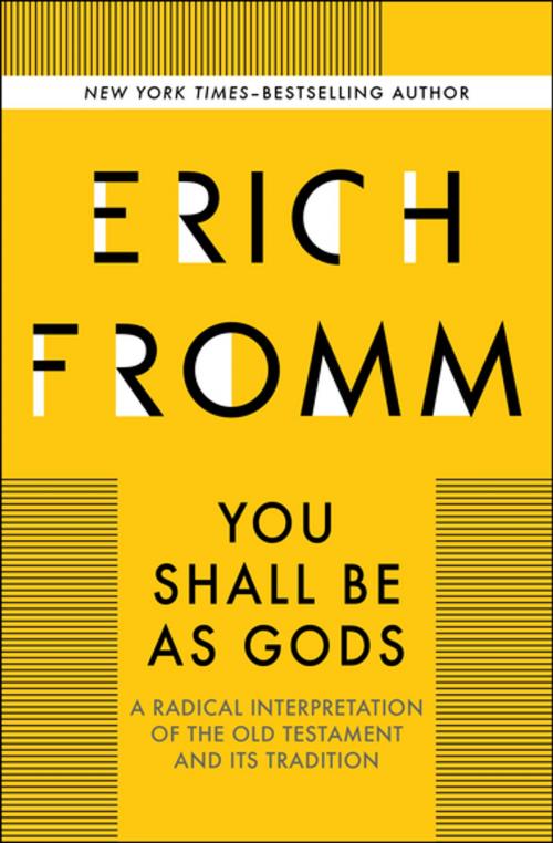 Cover of the book You Shall Be as Gods by Erich Fromm, Open Road Media