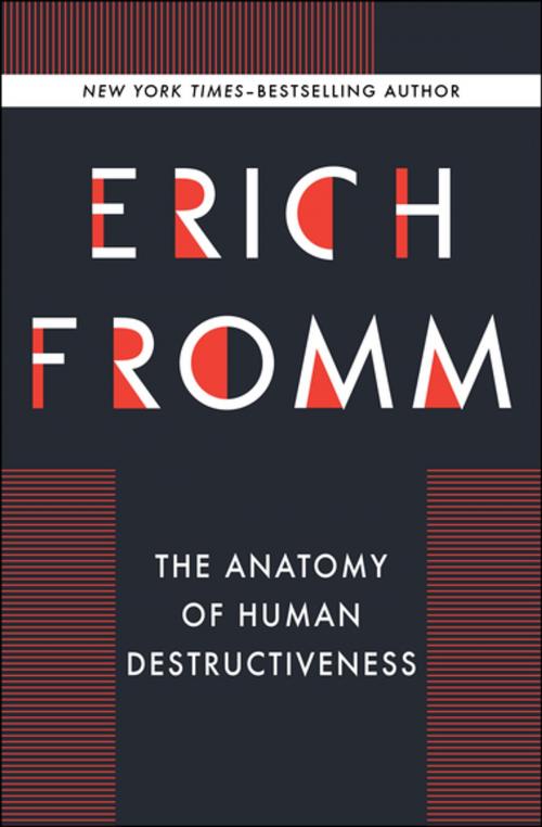 Cover of the book The Anatomy of Human Destructiveness by Erich Fromm, Open Road Media