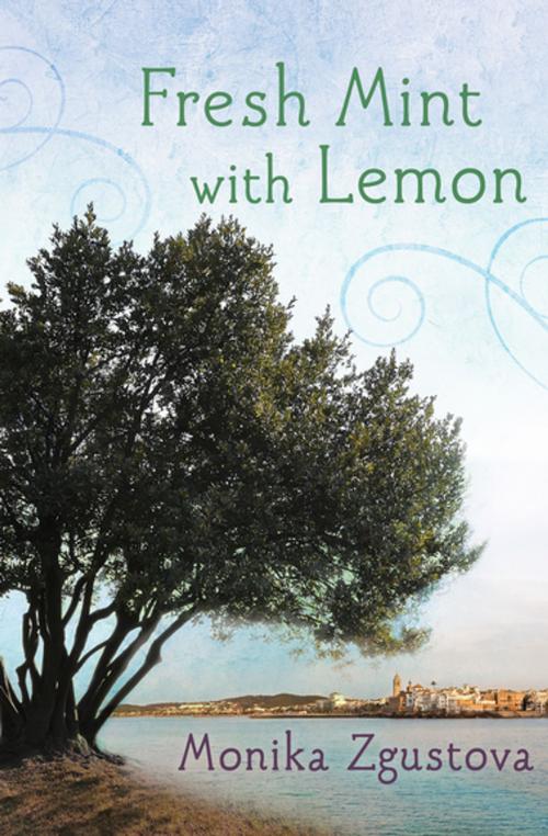 Cover of the book Fresh Mint with Lemon by Monika Zgustova, Barcelona Digital Editions