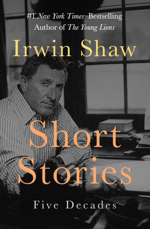 Cover of the book Short Stories by Irwin Shaw, Open Road Media