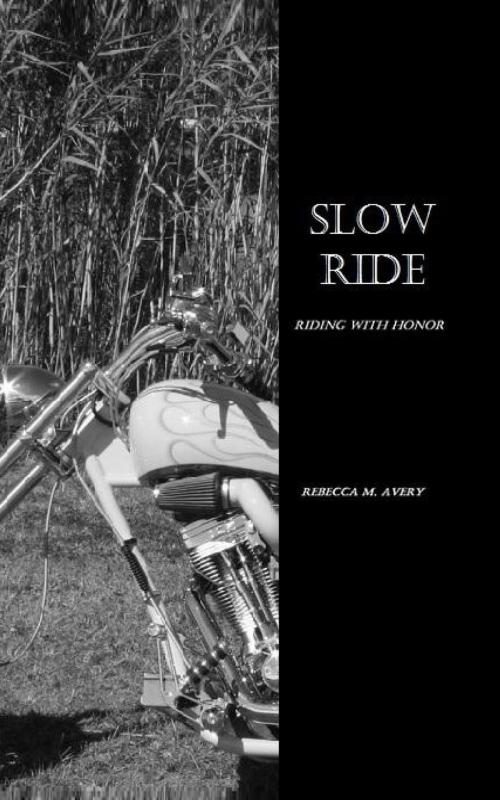 Cover of the book Slow Ride by Rebecca M Avery, Rebecca M Avery