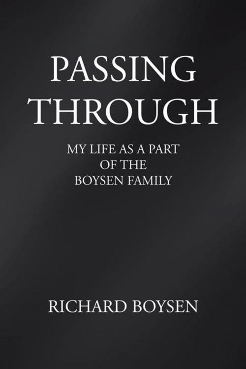 Cover of the book Passing Through by Richard Boysen, AuthorHouse