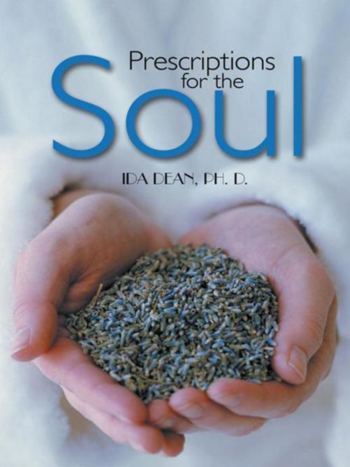 Cover of the book Prescriptions for the Soul by Ida Dean, AuthorHouse
