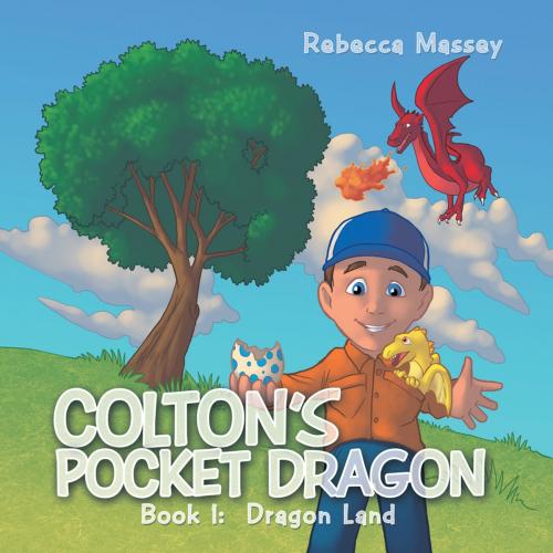 Cover of the book Colton's Pocket Dragon by Rebecca Massey, AuthorHouse
