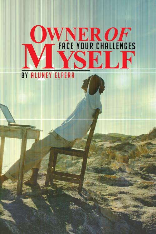 Cover of the book Owner of Myself by Aluney Elferr, AuthorHouse