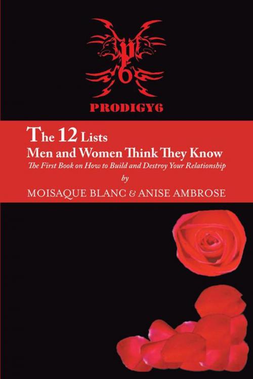 Cover of the book The 12 Lists Men and Women Think They Know by Moisaquw Blanc, AuthorHouse