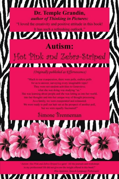 Cover of the book Autism: Hot Pink and Zebra-Striped by Simone Brenneman, AuthorHouse
