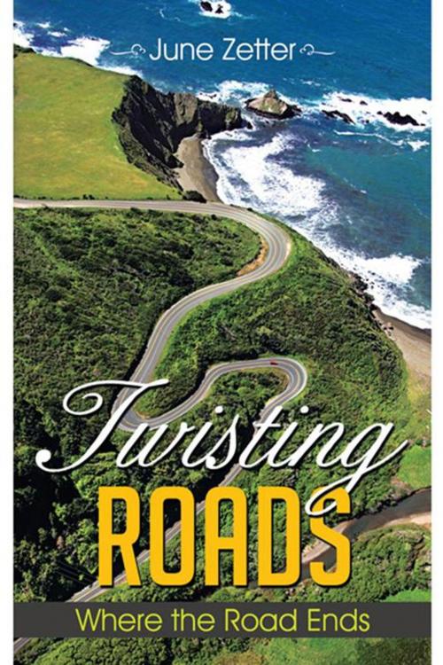 Cover of the book Twisting Roads by June Zetter, AuthorHouse UK