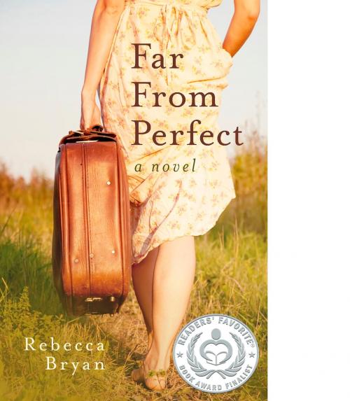 Cover of the book Far From Perfect by Rebecca Bryan, BookBaby