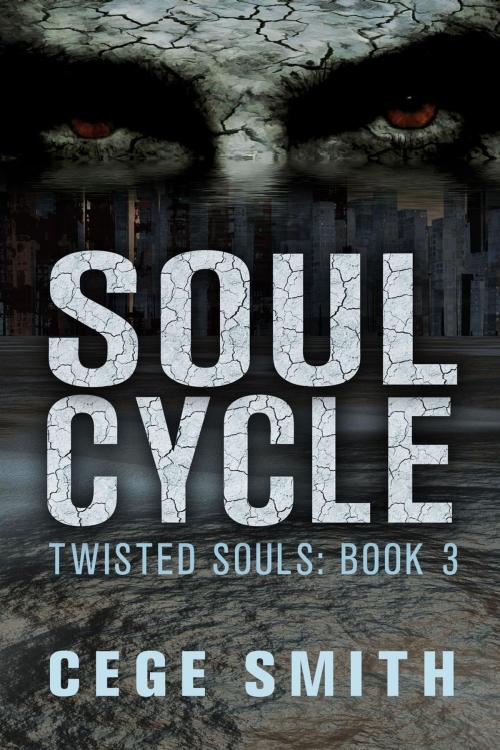 Cover of the book Soul Cycle (Twisted Souls #3) by Cege Smith, Shadow Creek Press