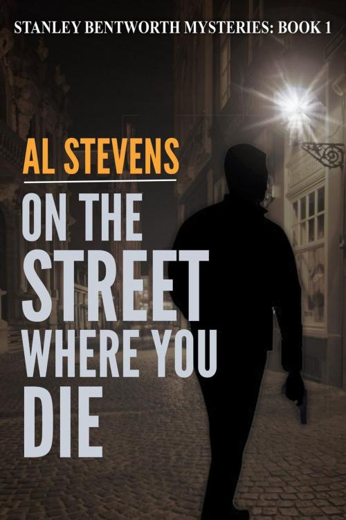 Cover of the book On the Street Where You Die by Al Stevens, Mockingbird Songs & Stories