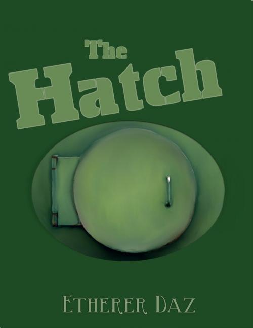Cover of the book The Hatch by Etherer Daz, VioletPaper/7Spirals