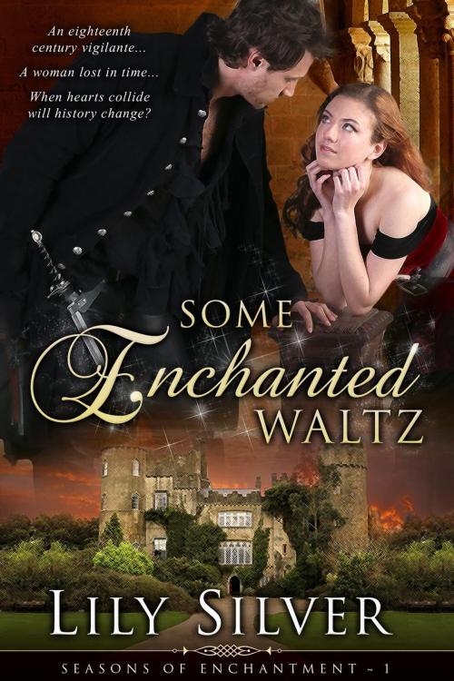 Cover of the book Some Enchanted Waltz by Lily Silver, Lily Silver