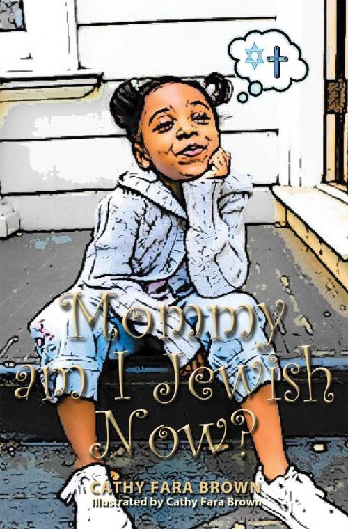 Cover of the book Mommy Am I Jewish Now? by Cathy Fara Brown, Essence Publishing