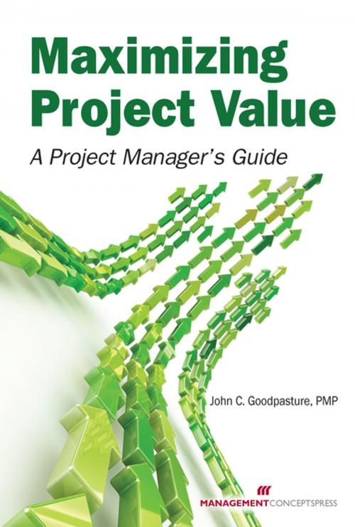 Cover of the book Maximizing Project Value by John Goodpasture PMP, Berrett-Koehler Publishers