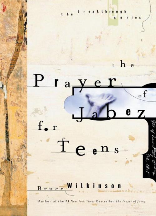 Cover of the book The Prayer of Jabez for Teens by Bruce Wilkinson, The Crown Publishing Group