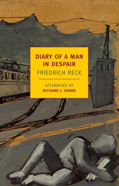 Cover of the book Diary of a Man in Despair by Richard Evans, Friedrich Reck, New York Review Books