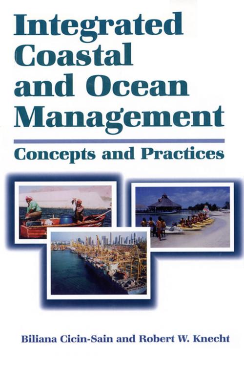 Cover of the book Integrated Coastal and Ocean Management by Biliana Cicin-Sain, Robert Knecht, Island Press