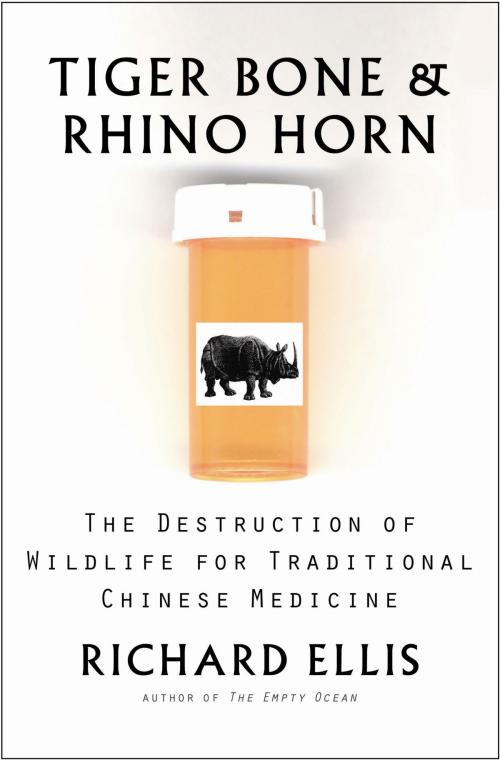Cover of the book Tiger Bone & Rhino Horn by Richard Ellis, Island Press