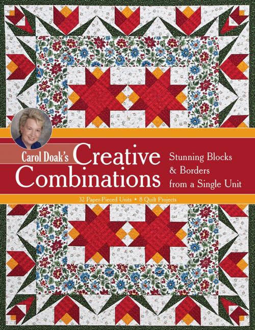 Cover of the book Carol Doak’s Creative Combinations by Carol Doak, C&T Publishing