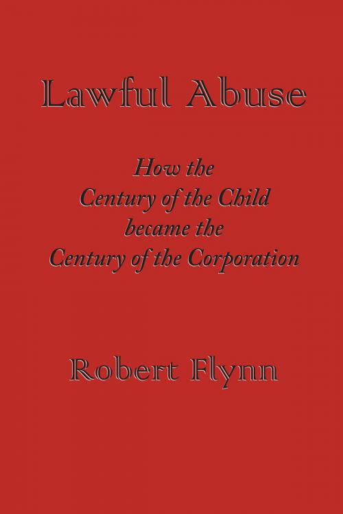 Cover of the book Lawful Abuse by Robert Flynn, Wings Press