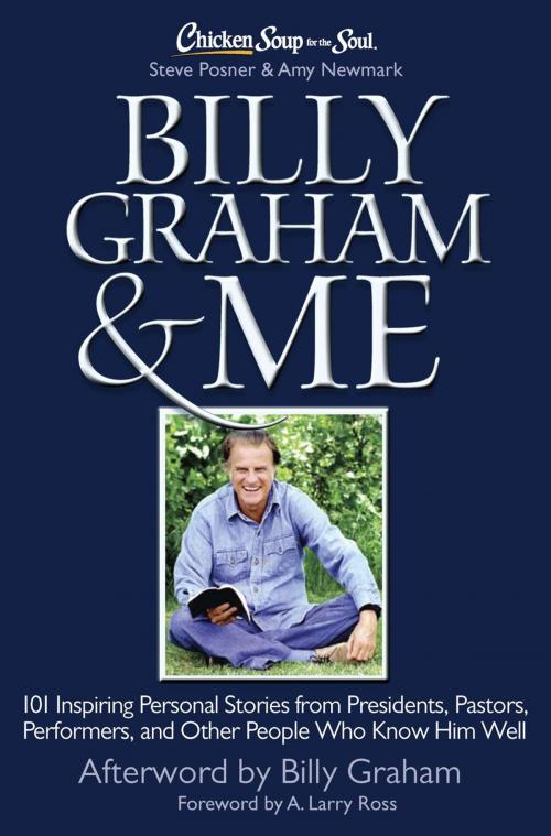 Cover of the book Chicken Soup for the Soul: Billy Graham & Me by Steve Posner, Chicken Soup for the Soul