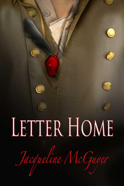 Cover of the book Letter Home by Jacqueline McGuyer, Whiskey Creek Press