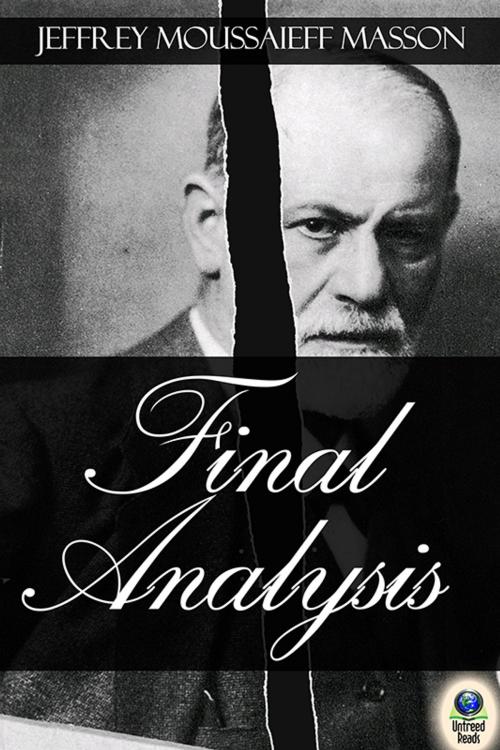 Cover of the book Final Analysis by Jeffrey Moussaieff Masson, Untreed Reads