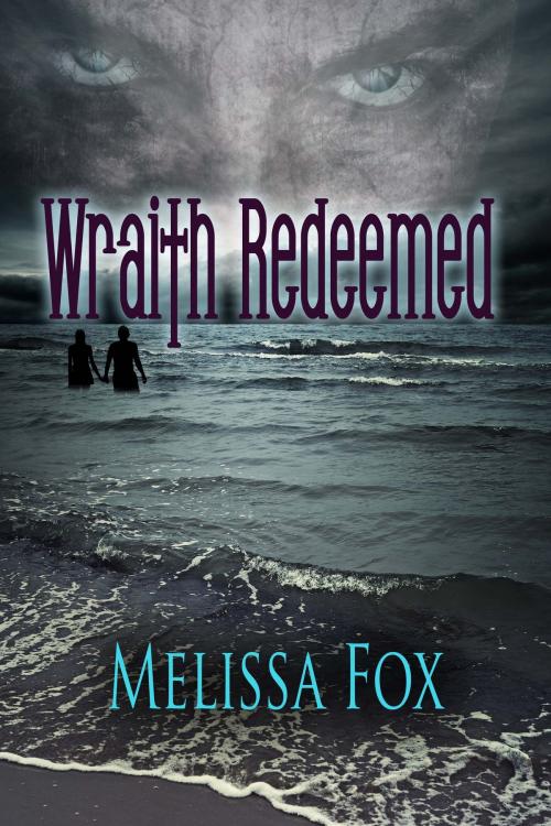 Cover of the book Wraith Redeemed by Melissa Fox, The Wild Rose Press, Inc.