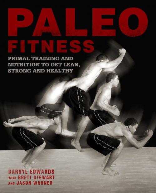 Cover of the book Paleo Fitness by Brett Stewart, Darryl Edwards, Jason Warner, Ulysses Press